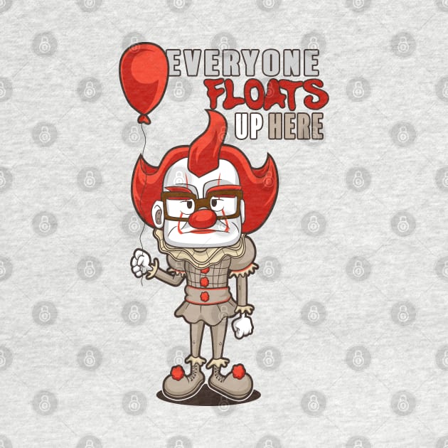 Floats UP here by Dark Planet Tees